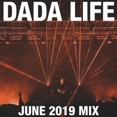 Dada Land - June 2019 Mix