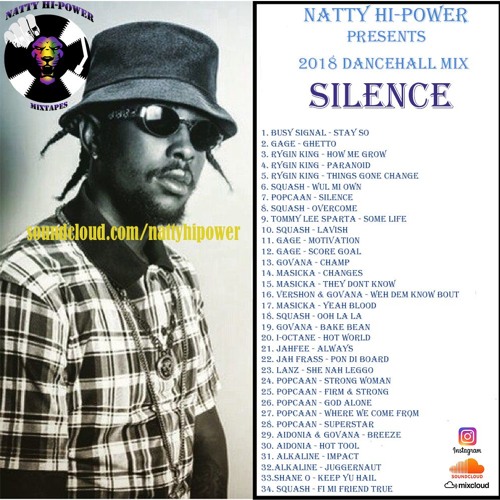 💥 SILENCE 🚨Dancehall Mix 2018 💥 ft Popcaan, Rygin King, Govana, Masicka 💿💯🆙️🔝 @Natty Hi-Power