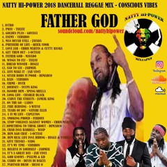 ❤💛💚 FATHER GOD - Dancehall Reggae Mix 2018 ft. Mavado, Chris Martin, Jahmiel 🔊  @Natty Hi-Power