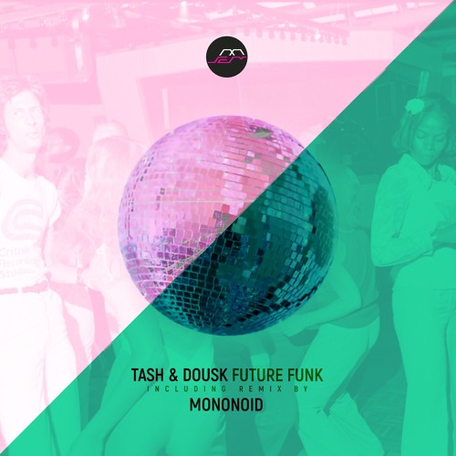 Tash & Dousk - Future Funk (Mononoid Remix) [Movement Recordings]