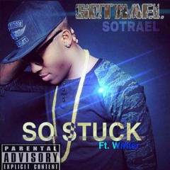 SOTRAEL -  SO STUCK FT. WINTER