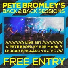 Pete Bromley Vs Mark Ledgar Vs Aaron Aztec Live from back 2 Back Sessions @ The Underground 15/6/19