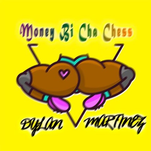 MONEY BI CHA CHESSS  DYLAN MARTINEZ F R E E D O W N L O A D 2019 Remix