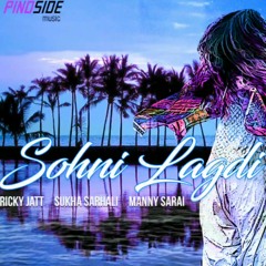 Sohni Lagdi Ft. Ricky Jatt