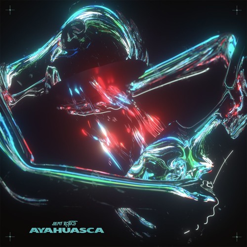 Dead Robot - Ayahuasca