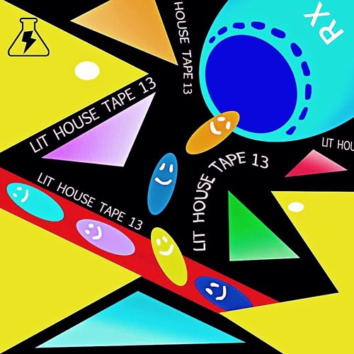 THE LIT HOUSE TAPE VOL. 13 | MIXED BY K-SADILLA & CURATED BY BLR & K-SADILLA (6/20/19)