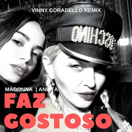 Madonna feat. Anitta - Faz Gostoso (Vinny Coradello Remix) FREE DOWNLOAD