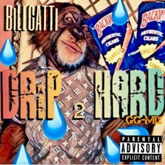 BILLGATTII - Drip 2 Hard (GGMIX)