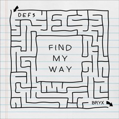 Find My Way (Prod. by Bryx)