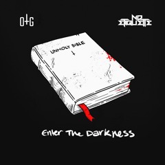 One True God x No Etiquette - Enter The Darkness