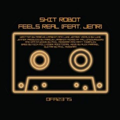 Shit Robot — Feels Real (MISTERERIC Remix)
