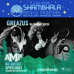 Shambhala Mix Series 2019 - GREAZUS feat Sammy Rich
