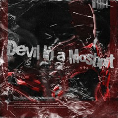 DEVIL IN A MOSHPIT(PRODUCED BY FLYING FISHER)