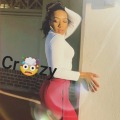 CRAZY