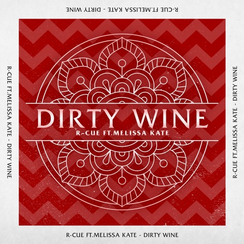 Dirty Wine (Feat. Melissa Kate) (ShortRound Remix)