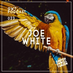 GWT Podcast by Joe White / 023