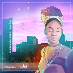 Lola Blvd - Lola Jaan X Kheemo