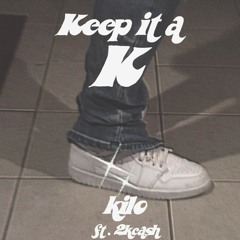 Keep it a k feat. 2kcash