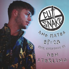 CUT SNAKE & MATES - Ep. 028 Ben Sterling Guest Mix