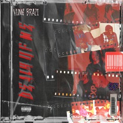 Death Of Me [ Prod. By Ralph ]