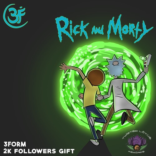 Stream Rick And Morty - Main Theme(3FORM Remix) [Free Download] by 3FORM |  Listen online for free on SoundCloud