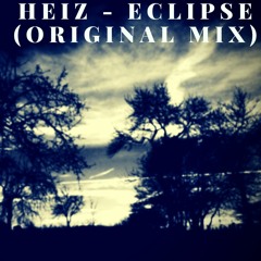 Heiz - Eclipse (Original Mix) FREE DOWNLOAD // 500 FOLLOWER