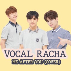 ME AFTER YOU  - VOCAL RACHA (COVER BY I.N, WOOJIN, SEUNGMIN)