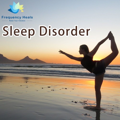 Frequency Heals - Sleep Disorders (ETDF)