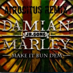 Skrillex X Damian Marley - Make It Bun Dem (Atrocitus Remix)