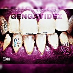 GENGAVIDEZ//dirtyy HIGHgene (feat.Quii) {prod.PrinceAMGN}