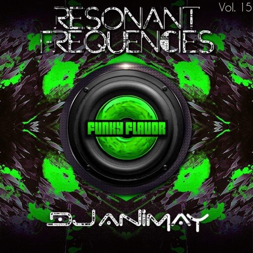*Free DL* DJ Animay - Resonant Frequencies Vol 15 Progressive Breaks