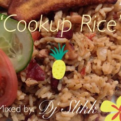 'Cook-up Rice'[A Little Bit of Everything]-Dj Slikk, Credits to Artists {Explicit Content Warning}