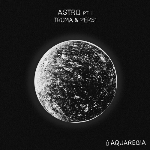 Troma & PERS1 - Asteroid (Preview) - AQR012
