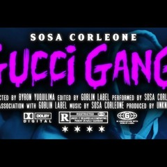 Sosa Corleone (RIP) - "Gucci Gang" [Visual By Goblin Label]