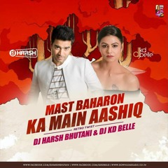 74***Mast Baharo Ka Mein Aashiq (Remix) - DJ KD Belle and harsh bhutani