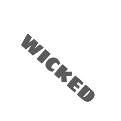 WICKED