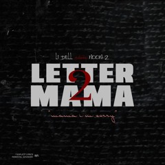 LI Dell x Noon-z - (Letter To Mama)