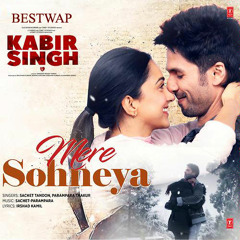 Mere Sohneya - Kabir Singh (BestWap)