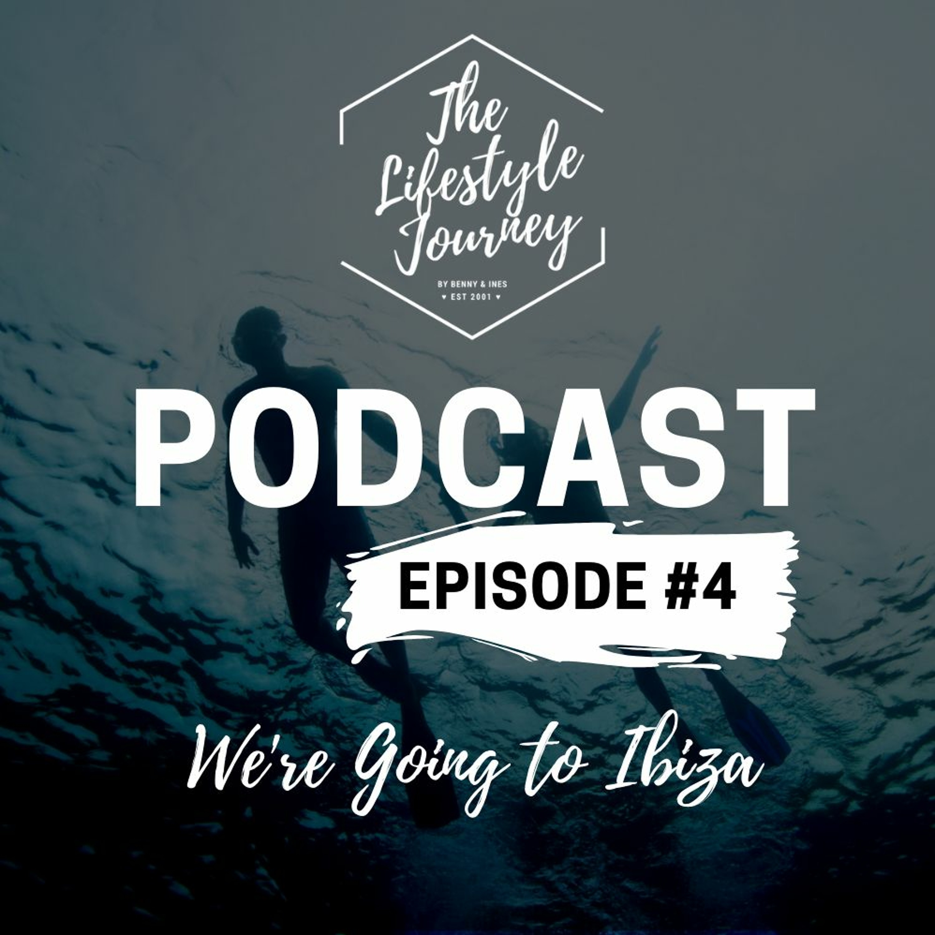 #4 We're Going to Ibiza! episode artwork