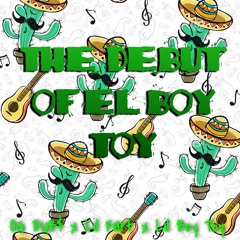 THE BIRTH OF EL BOY TOY (OG Dub$ x Lil Fart x Lil Boy Toy)