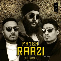 Raazi (A2TooFire Remix)