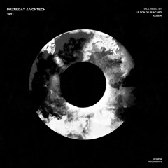 Drzneday, Vontech - 3pO (Le Son Du Placard Remix)