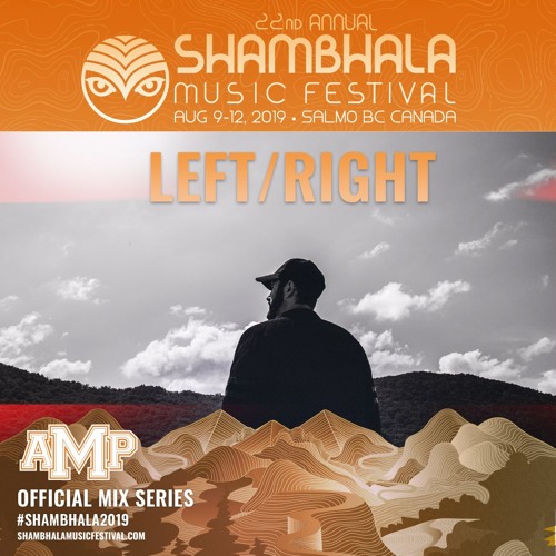 SHAMBHALA 2019 MIX SERIES - LEFT/RIGHT