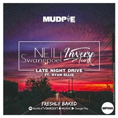 Neil Swanepoel & Inverse Funk Ft. Ryan Ellis - Late Night Drive