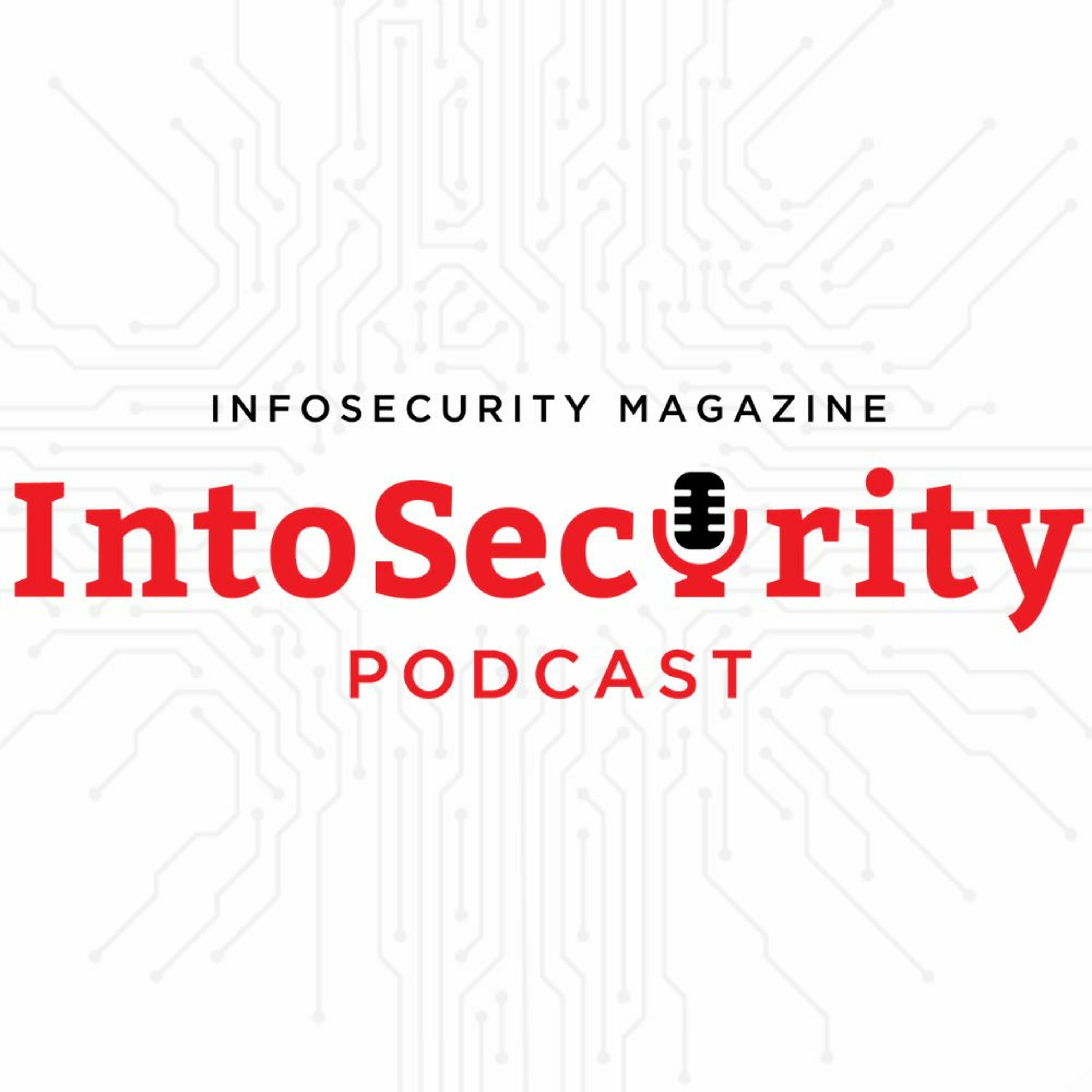 Infosecurity Magazine Podcast
