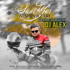 Afshin Azari - Sani Yar (Remix)