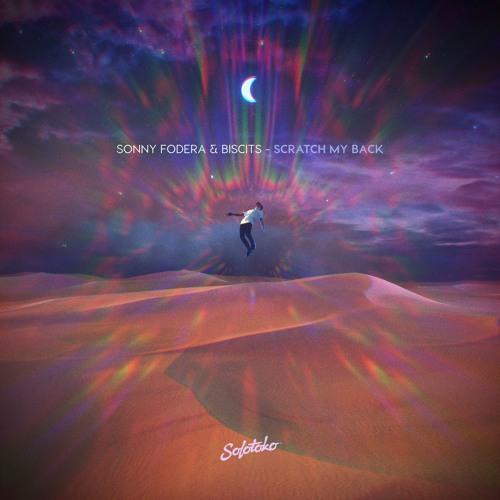 Sonny Fodera & Biscits - Scratch My Back // OUT NOW