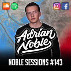 Deep House Mix 2019 | Noble Sessions #143 by Adrian Noble