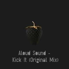 ADSD - Kick It (Original Mix)