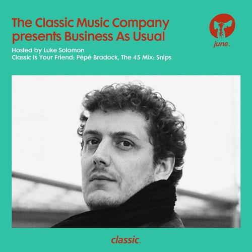 Business As Usual June 2019: Luke Solomon + Special Guest Snips